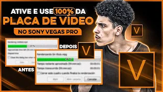 😱[100% MAIS RÁPIDO] como RENDERIZAR com A PLACA DE VÍDEO (GPU) no SONY VEGAS PRO|VEJA como HABILITAR