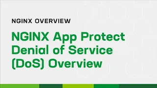 NGINX App Protect Denial of Service (DoS) Overview