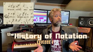 History of Music Notation : ep 1
