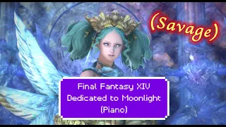 Final Fantasy XIV - Dedicated to Moonlight (Piano Arrangement - Savage)