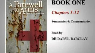 A Farewell to Arms, Book 1 - Commentary read by Dr Daryl Barclay