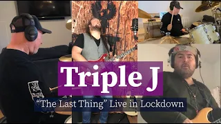 Triple J, The Last Thing Live in Lockdown