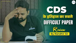 CDS के इतिहास का सबसे Difficult Paper | CDS Maths Paper Review | By Randhir Sir | CDS Exam Analysis