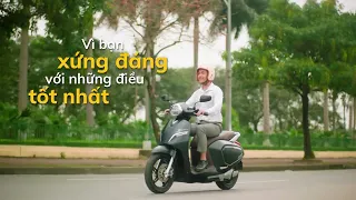 Xe máy điện VinFast - Vì bạn xứng đáng với chi phí tốt nhất!