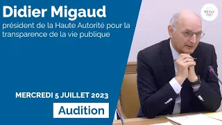 Transparence de la vie publique : audition de Didier Migaud