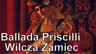 Pieśń Priscilli - "Wilcza Zamieć" (Wiedźmin III: Dziki Gon Soundtrack + tekst)