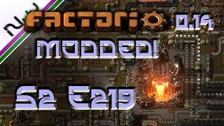 Factorio Modded 0.14 - Lets Play - S2 E219