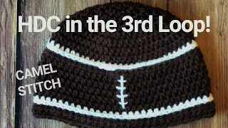 3rd Loop HDC in the Round | Camel Stitch in the Round | Football Stitching Texture Crochet Tutorial