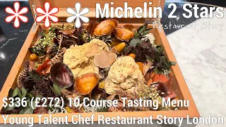 $336 (£272)  2 Michelin Stars 10 Course Tasting Menu Fine Dining at Restaurant Story London Gourmet