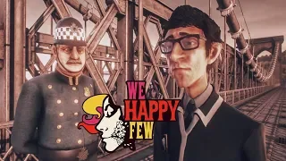 We Happy Few ● ФИНАЛ ИСТОРИИ АРТУРА ГАСТИНГСА ● ПРОХОЖДЕНИЕ ИГРЫ #9