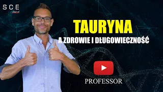 Tauryna a zdrowie długowieczność - Professor odc. 83