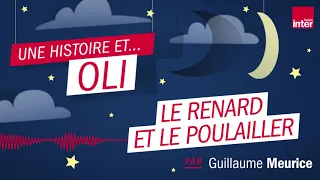 "Le renard et le poulailler" – Une fable de Guillaume Meurice