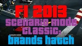 F1 2013 Scenario Mode - Classic 1 - Brands Hatch