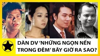 Dàn Diễn Viên 'Những Ngọn Nến Trong Đêm' Sau 16 Năm, Bây Giờ Ra Sao?