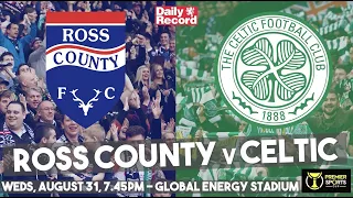 Ross County v Celtic Premier Sports Cup preview with TV details, team news and manager quotes