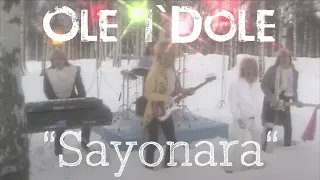 Ole i`Dole - Sayonara (1984)