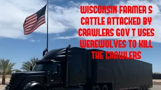 DOGMAN, WISCONSIN FARMER'S CATTLE ATTACKED BY CRAWLERS GOV'T USES WEREWOLVES TO KILL CRAWLERS