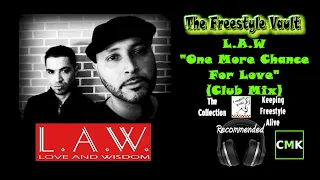 L.A.W. “One More Chance For Love” (Club Mix) Freestyle Music 1994