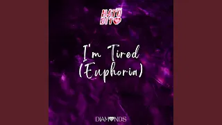 I'm Tired (Euphoria)