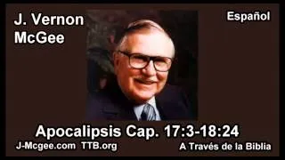 66 Apoc 17:03-18:24 - J Vernon Mcgee - a Traves de la Biblia