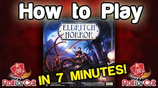 How to Play Eldritch Horror | Roll For Crit