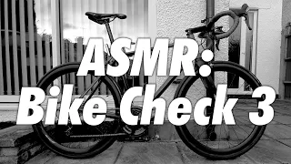 ASMR: bike check 3.