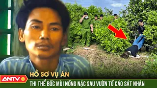 Tội ác động trời những con quỷ khát máu cuồng sát người rồi đào hố phi tang sau vườn | Hồ sơ vụ án