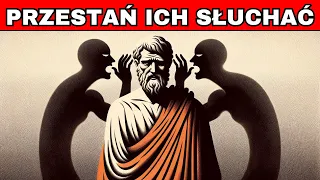 7 STOICKICH ZASAD DLA OSÓB, KTÓRE PRZEJMUJĄ SIĘ OPINIĄ INNYCH 🤡