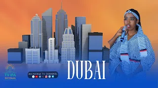 DUBAI || DHUGA-BAATII NAMNI HUNDUMTUU ILAALUU QABU