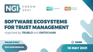 Software Ecosystems for Trust Management | NGI Forum 2021 | ONTOCHAIN & TRUBLO Workshop