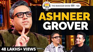 Doglapan Exposed - Ashneer Grover On TRS | The Ranveer Show हिंदी 130