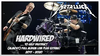 METALLICA: HARDWIRED... TO SELF DESTRUCT [Almost Full Album + Extras Live 2017-2020][HD]