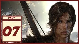 Tomb Raider - Gameplay Walkthrough - Part 7 - Let's play (Xbox 360/PS3/PC(Gameplay No Commentary))