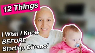 12 THINGS I WISH I KNEW BEFORE STARTING CHEMO | Chemo tips; My 2nd Cancer Journey