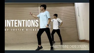 Intentions by Justin Bieber ft. Quavo | Mastermind Choreography