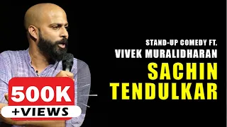 Sachin Tendulkar | Stand Up Comedy By Vivek Muralidharan