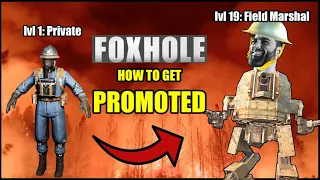 FOXHOLE: HOW TO GET PROMOTED FAST (NO LOGI NEDED)