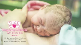 Why Skin to Skin Contact?  | Supermom Pregnancy Webinar