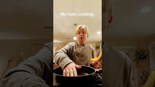 Me vs my mom cooking