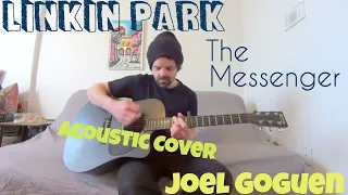 The Messenger - Linkin Park [Acoustic Cover by Joel Goguen]