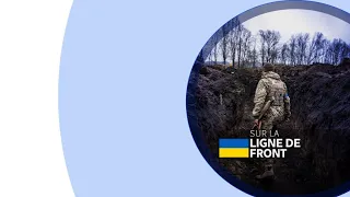 Incursion sur la ligne de front ukrainienne dans le Donbass