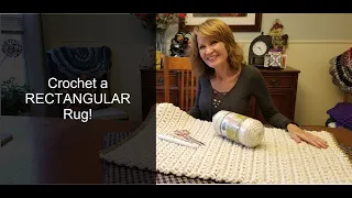 Crochet a Rectangular Rug!