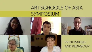 Art Schools of Asia Symposium | Printmaking and Pedagogy