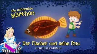 Der Fischer Und Seine Frau - Gebrüder Grimm (gelesen von Andreas Muthesius)