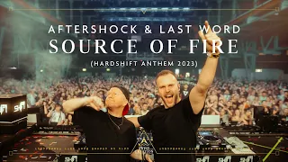 Aftershock & Last Word - Source Of Fire (Hardshift Anthem 2023) (Official Videoclip)
