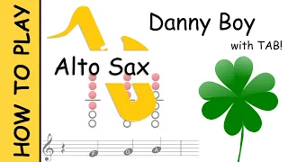 How to play Danny Boy on Alto Saxophone | Sheet Music with Tab