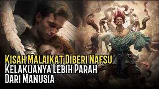 Kisah Malaikat Diberi Nafsu Langsung Berzina dan Membunuh