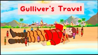 Gulliver's Travel || Story of Gulliver || Story For Kids