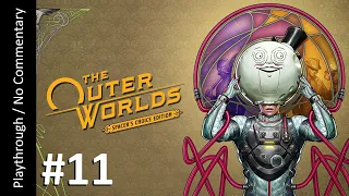 The Outer Worlds: Spacer's Choice Edition (Part 11) playthrough