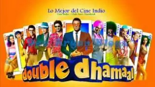 Double Dhamaal - Oye Oye - HQ Music